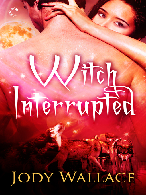 Title details for Witch Interrupted by Jody Wallace - Available